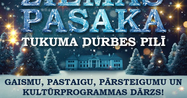 Aicina uz «Ziemas pasaku» Durbes pilī